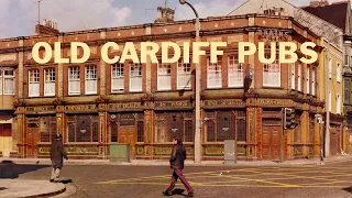 Remembering the Old Cardiff Pubs