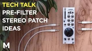 How to create pre-filter stereo patches on the modular – Zagrzeb - Xaoc devices