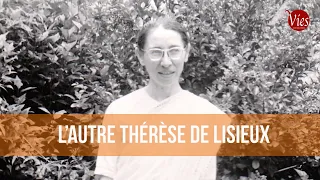 L’autre Thérèse de Lisieux