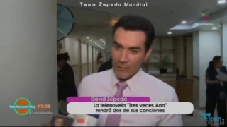 David Zepeda @davidzepeda1 estrenará dos de sus canciones en "Tres Veces Ana"