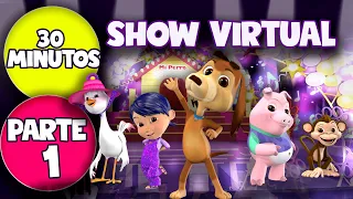 SHOW VIRTUAL PARTE 1 - MI PERRO CHOCOLO - CANCIONES INFANTILES