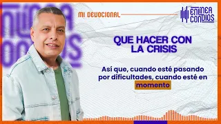 QUE HACER CON LA CRISIS 📺 Viernes/19/Abril/2024 En Línea Con Dios