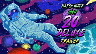 WATCH WHILE HIGH #20: DELUXE (OFFICIAL TRAILER)