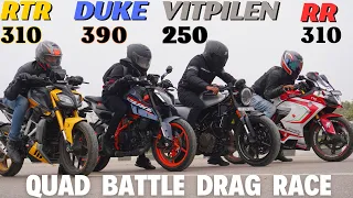 2024 Duke390 vs RTR310 vs Apache RR310 vs Vitpilen 250 Drag Race 🔥🔥 | Quad Battle | The UP46 Rider |