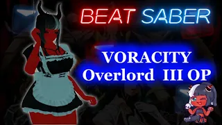 Beat Saber | VORACITY Overlord III [FullBodyTracking]