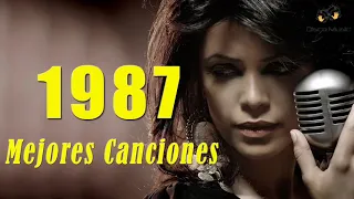 Lo Mejores Canciones De 1987 - En Español Grandes Canciones De 1987