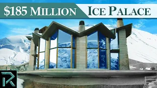 Switzerland Ice Mansion Worth $185 Million Dollar