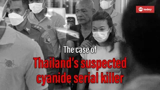 True Crime: The case of Thailand's suspected cyanide serial killer