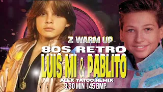 80s retro -zumba warm up -  luis miguel y pablito ruiz - alex tatoo remix