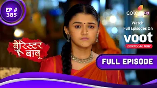 Barrister Babu | बैरिस्टर बाबू | Episode 385 | 11 October 2021