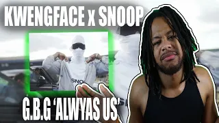 Kwengface x Snoop - G.B.G 'Always Us' (Official Music Video) REACTION