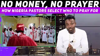 Nigerian pastors refuse to pray for people who don't sponsor their churches