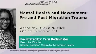 Mental Health and Newcomers: Pre and Post Migration Trauma