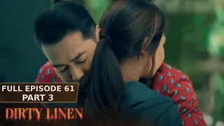 Dirty Linen Full Episode 61 - Part 3/3 | English Subbed