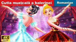 Cutia muzicală a balerinei ️🎵🏰 Ballerina’s Music Box - Princess Story 👰🌛 @woafairytalesromanian