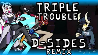 Triple Trouble D-sides Remix But The Entity Cast And Tabi Sing It | FLP In The Description | FNF Mod