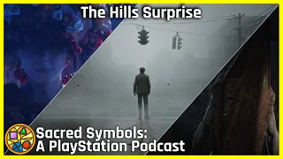 The Hills Surprise | Sacred Symbols: A PlayStation Podcast Episode 225
