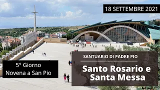 🔴Santo Rosario - Novena e Santa Messa - 18 settembre 2021 (fr. Luciano Lotti)