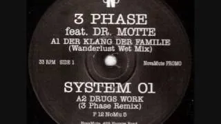 System 01 - Drugs work (3 Phase Remix)