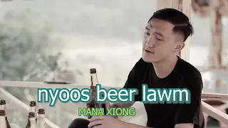 NYOO BEER LAWM  - MANA XIONG