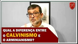 Qual a diferença entre o Calvinismo e o Arminianismo? - Pr. Marcos Granconato