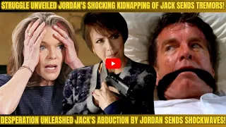"Jordan's Dark Deeds Revealed: Jack's Kidnapping Leaves Diane in Despair!"