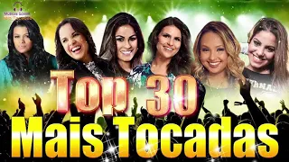 Gabriela Rocha, Aline Barros, Bruna Karla, Damares, Damares, Cassiane Top 30 Mais Tocadas Gospel