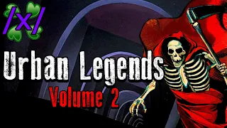 Urban Legends Volume 2   | 4chan /x/ Paranormal Greentext Stories Thread