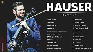 H.A.U.S.E.R Greatest Hits Full Album 2021 - The Best Song of H.A.U.S.E.R 2021 All Time - Cello Music