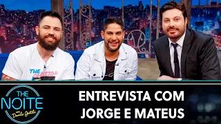 Entrevista com Jorge e Mateus | The Noite (27/11/19)