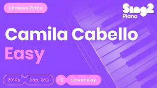 Camila Cabello - Easy (Lower Key) Piano Karaoke