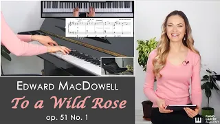 Edward MacDowell - To a Wild Rose op. 51 No. 1. Lesson No. 98 for Beginners