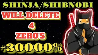 I STRONGLY BELIEVE SHINJA/SHIBNOBI WILL DELTE 4 ZERO'S, HERES WHY /MARKET ANALYSIS/PRICE PREDICTION