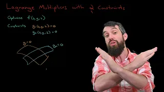 Lagrange Multipliers with TWO constraints | Multivariable Optimization