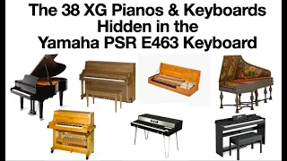 38 XG Pianos Hidden in the  PSR E463 Keyboard