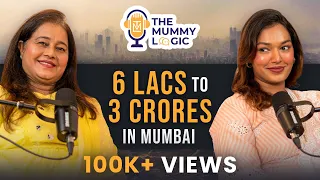 Going from 6 LACS to 3 CRORES in Mumbai! ​⁠@sarahsarosh Parent's Journey! | The Mummy Logic #6