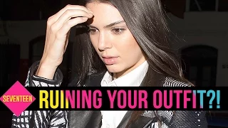 4 Ways You Are Ruining Your Outfit (And How to Fix it!)
