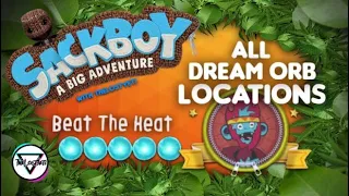 Beat The Heat | All Dreamer Orb Locations | Sackboy: A Big Adventure