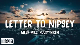 Meek Mill - Letter to Nipsey (Lyrics) ft. Roddy Ricch