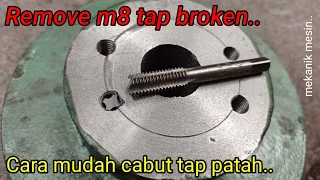 Remove Broken Tap m8 x 1.25 | Cara Cabut Tap Patah dengan Las