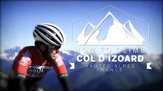 Col d'Izoard | How to climb | Cycling Weekly