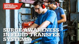 Surge Awareness in Fluid Transfer Systems: Pumping Pipework Plus More!
