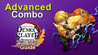 Advanced Zenitsu Combo - Demon Slayer Hinokami Chronicles | Combo Tutorials