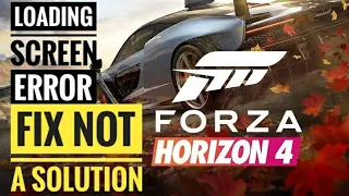 #ForzaHorizon Loading Screen Problem Solved || Fix SOLUTION