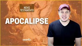 Apocalipse | Panorama do Novo Testamento