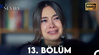 Kara Sevda 13. Bölüm FULL HD