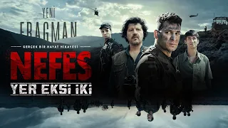 Nefes - Yer Eksi İki | 2. Fragman - Tüm Sinemalarda Vizyonda!