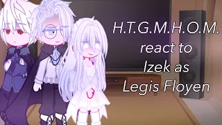 How to get my husband on my side react to Izek as Legis Floyen || F.I.D.W.T.G.M || manhwa ￼|| 1/2