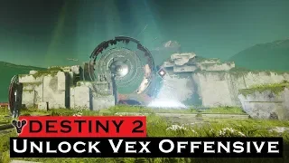Destiny 2 How to Unlock & Complete Vex Offensive