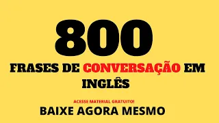 FRASES DE CONVERSAÇÃO EM INGLÊS 800  Como Aprender Inglês em 2020